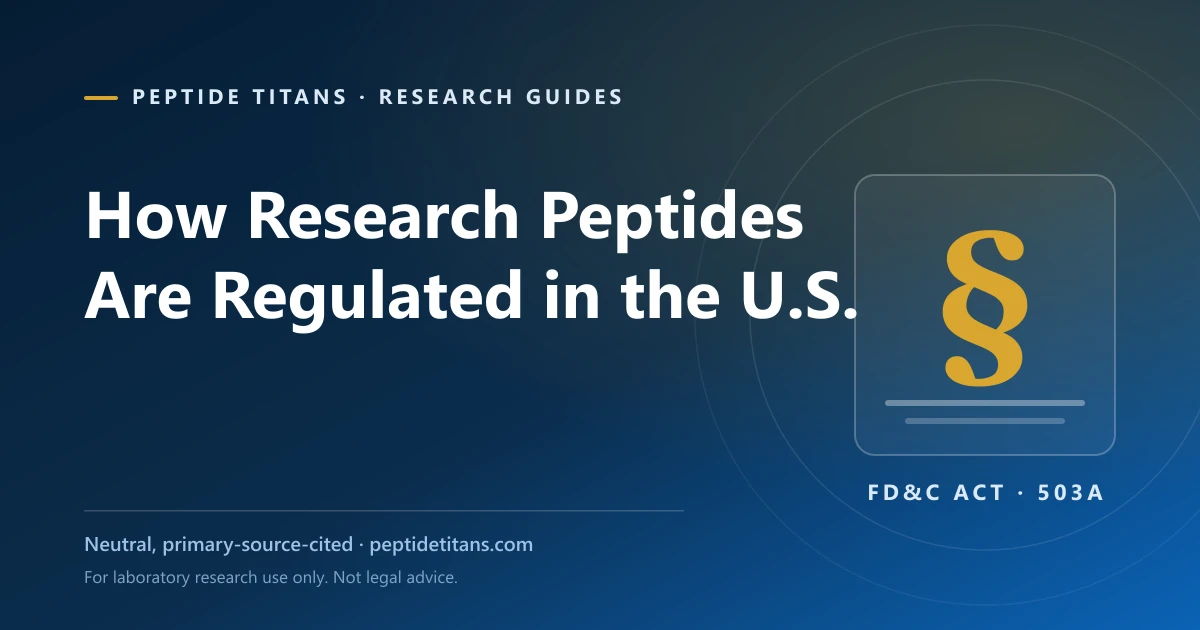 How Research Peptides Are Regulated in the United States